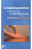 Osteopathie une autre medecine