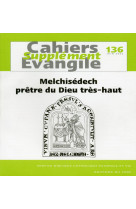 Sce-136 melchisédech, prêtre du dieu très-haut