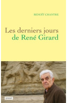 Les derniers jours de rené girard