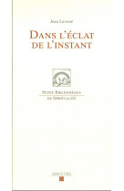 Dans l'éclat de l'instant