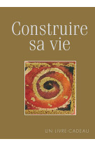 Construire sa vie - gf