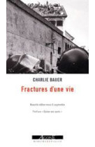 Fractures d'une vie