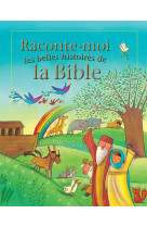 Raconte-moi les belles histoires de la bible 