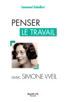 Penser le travail avec simone weil