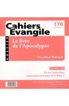 Cahiers evangile numero 170 le livre de l'apocalypse