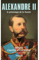 Alexandre ii, le printemps de la russie