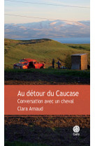 Au détour du caucase