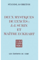 Deux mystiques de l'exces : j.-j. surin et maitreeckhart