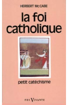 La foi catholique