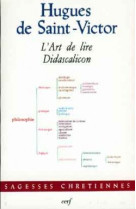 L'art de lire. didascalicon