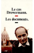 Le cas drewermann