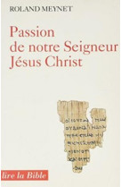 Passion de notre seigneur jésus-christ