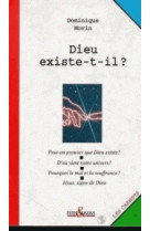 Dieu existe-t-il ?