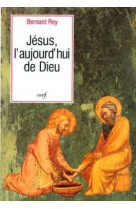 Jesus l'aujourd'hui de dieu