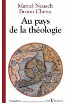 Au pays de la théologie