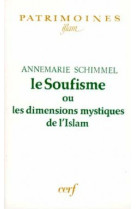 Le soufisme ou les dimensions mystiques de l'islam