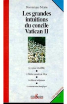 Les grandes intuitions du concile vatican ii