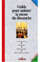 Guide pour animer la messe du dimanche