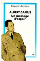 Albert camus, un message d'espoir