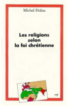 Les religions selon la foi chrétienne