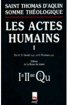 Somme théologique : les actes humains, i