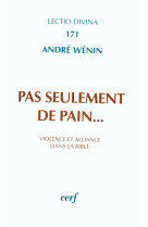 Pas seulement de pain...