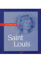 Un temps avec saint louis