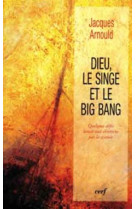 Dieu, le singe et le big bang