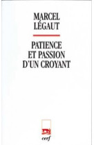 Patience et passion d'un croyant