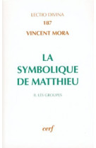 La symbolique de matthieu, ii