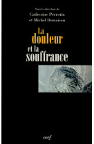 La douleur et la souffrance