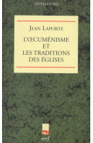 L'cumenisme et les traditions des eglises