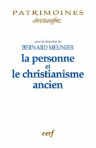 La personne et le christianisme ancien