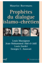 Prophètes du dialogue islamo-chrétien