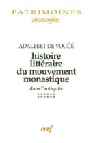 Histoire litteraire du mouvement monastique dans l'antiquite