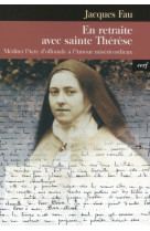 En retraite avec sainte thérèse