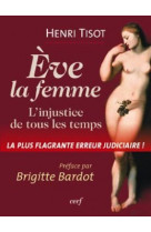 Eve, la femme - l'injustice de tous les temps