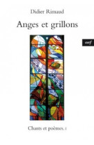 Anges et grillons - chants et poemes 1