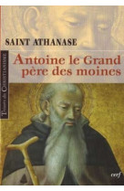 Antoine le grand, père des moines