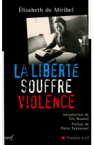 La liberté souffre violence