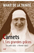 Carnets 1 les grandes graces (11 aout 1929 - 2 fevrier 1942)