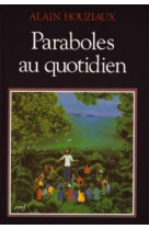 Paraboles au quotidien