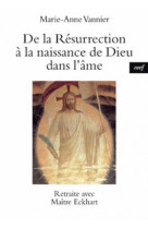 De la résurrection à la naissance de dieu dans l'âme