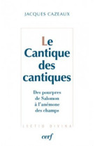 Le cantique des cantiques - des pourpres de salomon a l'anemone des champs