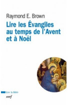 Lire les evangiles au temps de l'avent et de noel