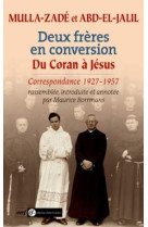 Deux frères en conversion du coran à jésus