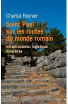 Saint paul sur les routes du monde romain - infrastructures, logistique itineraires