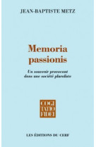 Memoria passionis - un souvenir provocant dans unesociete pluraliste