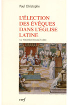 L'élection des évêques dans l'église latine au premier millénaire