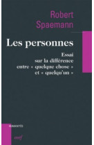 Les personnes - essai sur la difference entre quelque chose et quelqu'un